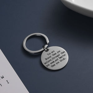 Key Chain - You are Braver than you believe