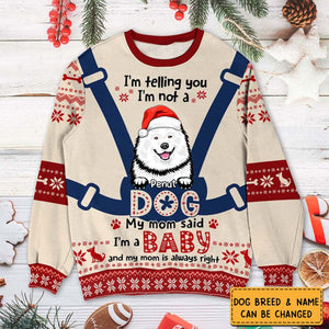 Personalized Gift For Dog Mom I'm Not A Dog I'm A Baby Sweatshirt