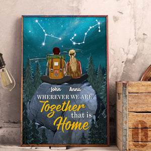 Zodiac Couple - Personalized Hiking Couple Poster - Wherever We Are Together That Is Home