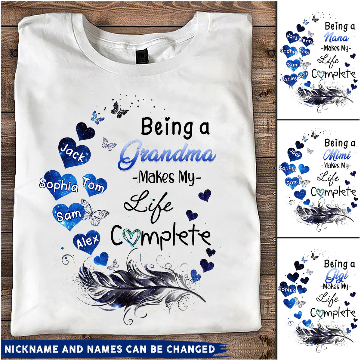 Personalized Being A Grandma Makes My Life Complete T-shirt