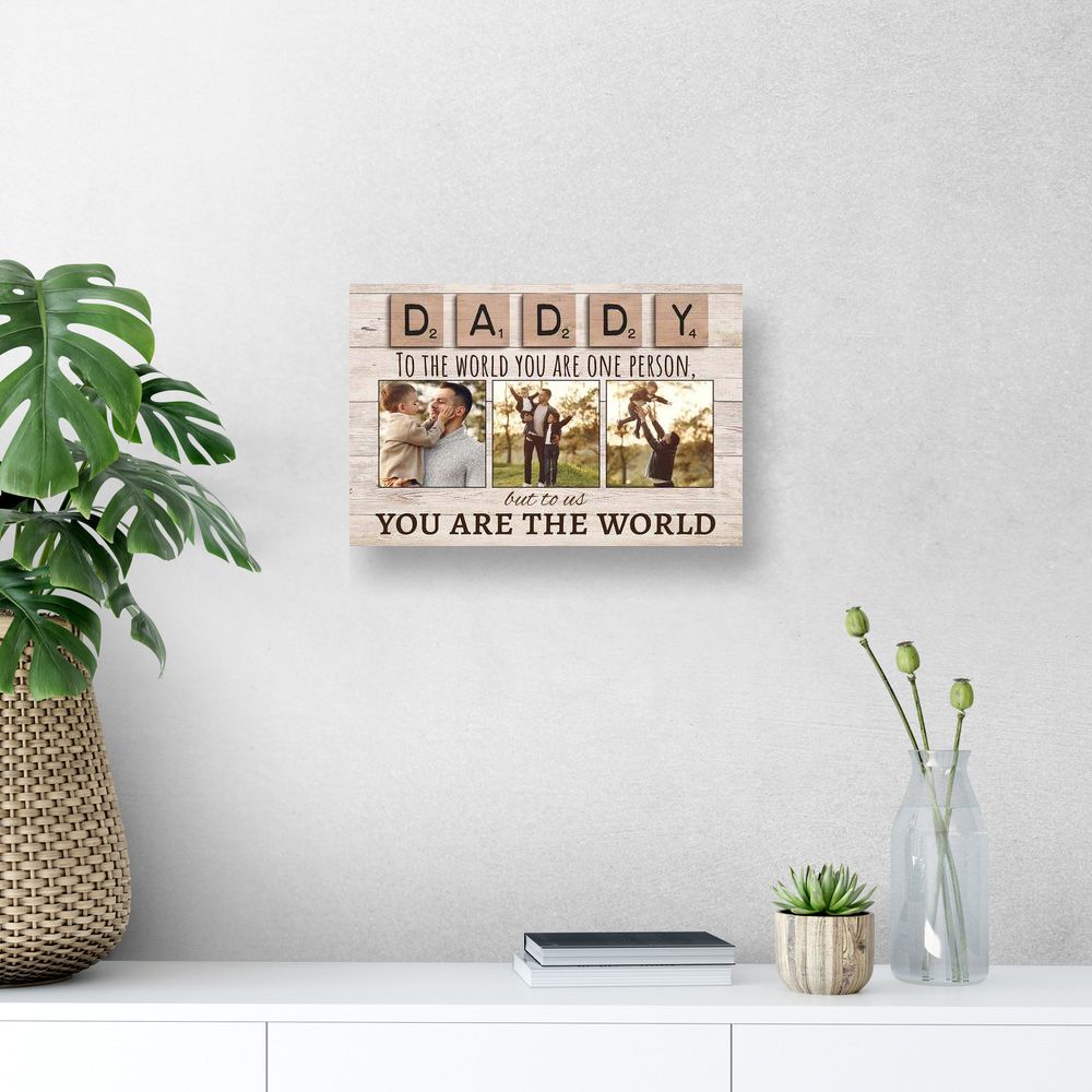Personalized Daddy To Us You Are The World Canvas Prints